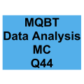 MQBT Data Analysis MC Detailed Solution Question 44